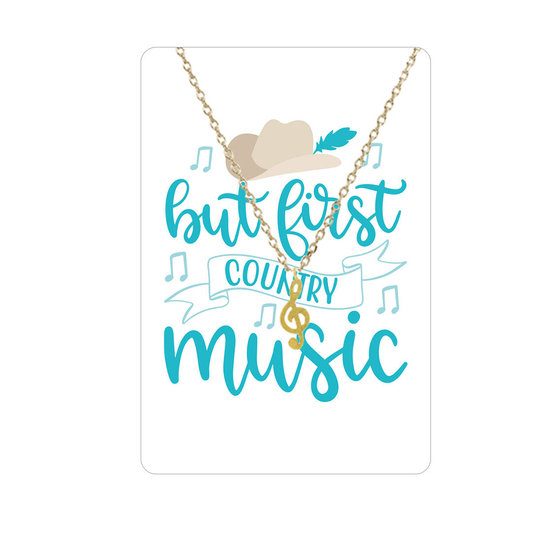 But First Country Music Keepsake Card