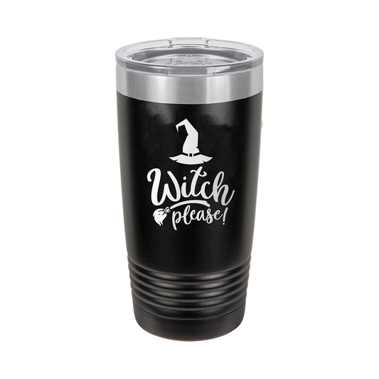 Witch Please Black 20oz Insulated Tumbler